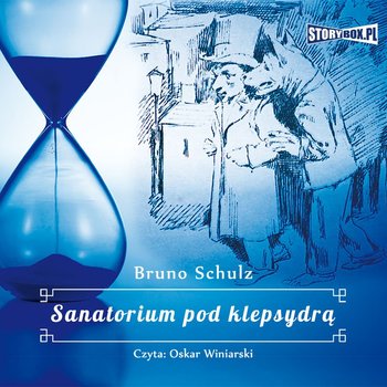 Sanatorium pod klepsydrą - Schulz Bruno
