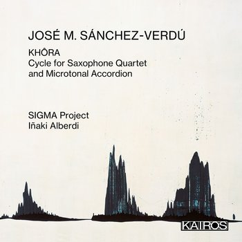 Sanchez-Verdu: Khora. Cycle for Saxophone Quartet and Microtonal Accordion - SIGMA Project