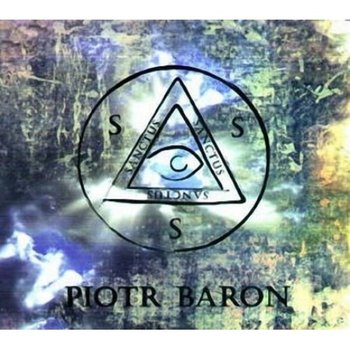 Sanctus Sanctus Sanctus - Baron Piotr