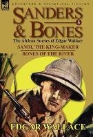 Sanders & Bones-The African Adventures - Wallace Edgar