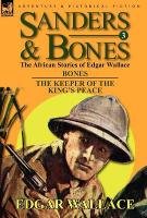 Sanders & Bones-The African Adventures - Wallace Edgar
