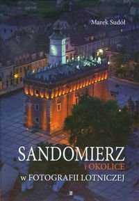 Sandomierz i okolice w fotografii lotniczej - Sudół Marek