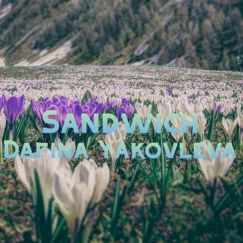 Sandwich - Dafina Yakovleva