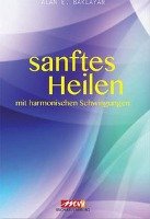 Sanftes Heilen - Baklayan Alan E.