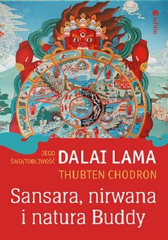 Sansara, nirwana i natura Buddy - Dalajlama, Chodron Thubten