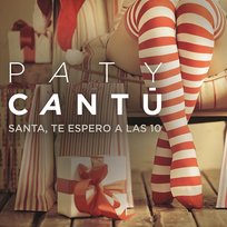 Santa, Te Espero A Las 10 Paty Cantú