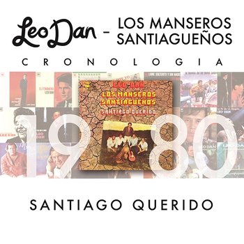 Santiago Querido - LEO DAN, Los Manseros Santiagueños
