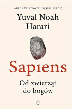 Sapiens. Od zwierząt do bogów - Harari Yuval Noah