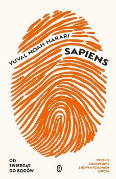 Sapiens. Od zwierząt do bogów - Harari Yuval Noah