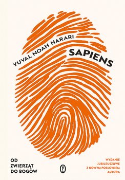 Sapiens. Od zwierząt do bogów - Harari Yuval N.