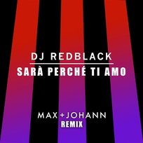 Sarà Perché Ti Amo DJ Redblack