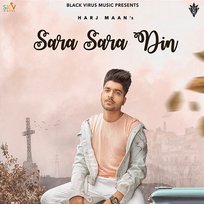 Sara Sara Din Harj Maan