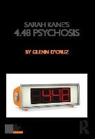 Sarah Kane's 4.48 Psychosis - D'cruz Glenn