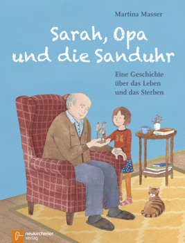 Sarah, Opa und die Sanduhr - Masser Martina Christine