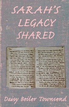 Sarah's Legacy Shared - Townsend Daisy L.