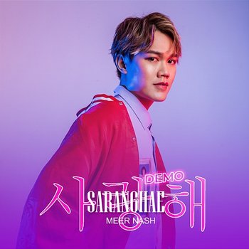 Saranghae - Meer Nash