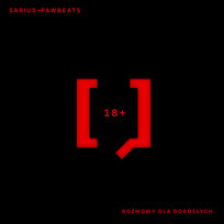 Sarius & Pawbeats Rozmowy dla dorosłych Sarius, Pawbeats