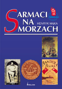 Sarmaci na morzach - Mąka Henryk