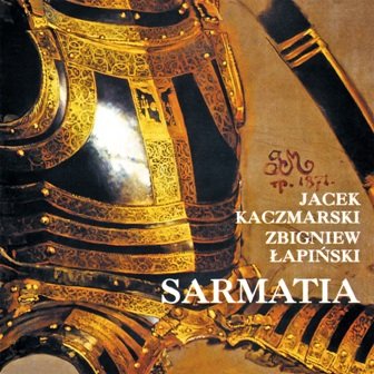Sarmatia (Reedycja) - Kaczmarski Jacek, Łapiński Zbigniew