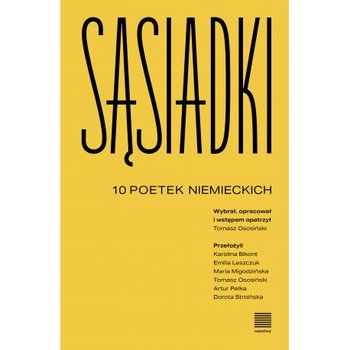 Sąsiadki. 10 poetek niemieckich - Opracowanie zbiorowe