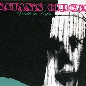 Satan's Circus - Death In Vegas