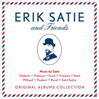 Satie & Friends Satie Erik