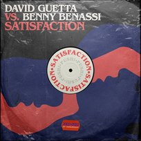 Satisfaction David Guetta vs. Benny Benassi