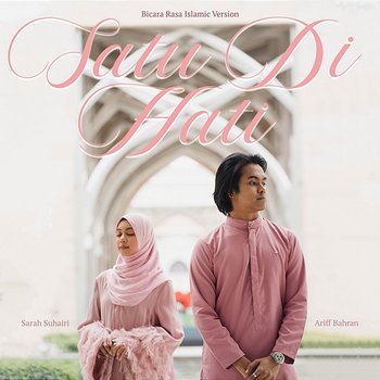 Satu Di Hati - Ariff Bahran & Sarah Suhairi