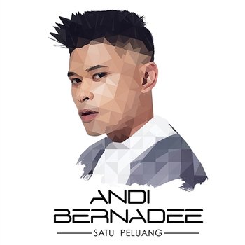 Satu Peluang - Andi Bernadee