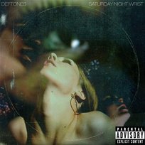 Saturday Night Wrist Deftones