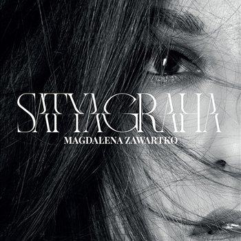 Satyagraha - Magdalena Zawartko