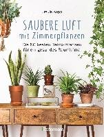 Saubere Luft mit Zimmerpflanzen - Kopp Ursula