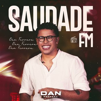 Saudade FM - Dan Ferrera