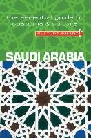 Saudi Arabia - Culture Smart! The Essential Guide to Customs & Culture - Buchele Nicolas