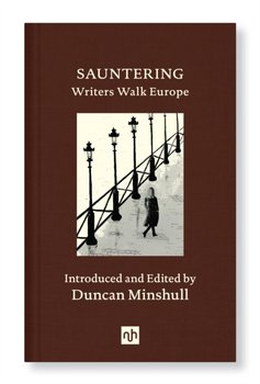 Sauntering: Writers Walk Europe - Opracowanie zbiorowe