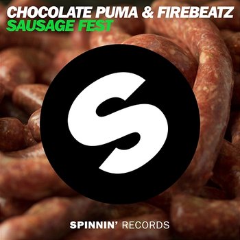 Sausage Fest - Chocolate Puma & Firebeatz