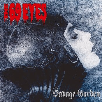 Savage Garden - The 69 Eyes