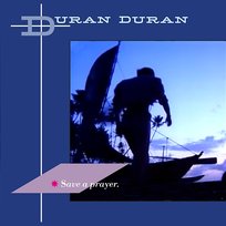 Save A Prayer Duran Duran