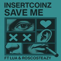 Save Me Insertcoinz feat. LUA, Roscosteazy