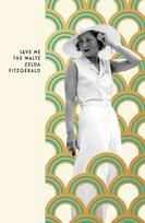 Save Me The Waltz Fitzgerald Zelda