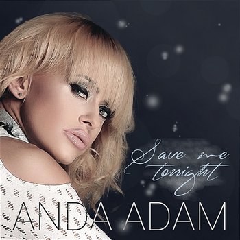 Save Me Tonight - Anda Adam