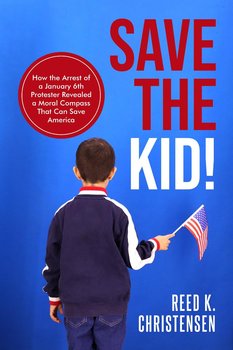 Save the Kid! - Reed K. Christensen
