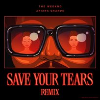Save Your Tears The Weeknd, Ariana Grande