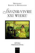 Savoir-vivre XXI wieku De Baronowa Rothschild Nadine