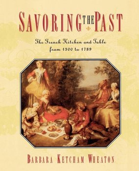 Savoring the Past - Wheaton Barbara Ketcham