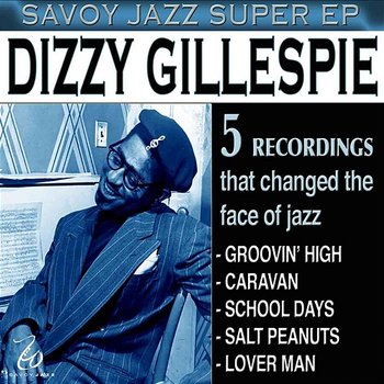 Savoy Jazz Super EP: Dizzy Gillespie - Dizzy Gillespie
