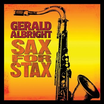 Sax For Stax - Gerald Albright