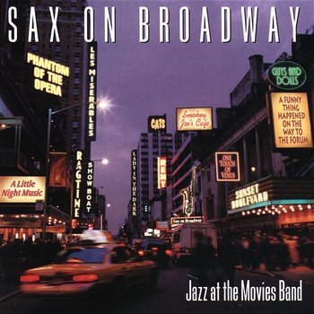 Sax On Broadway - Jazz At The Movies Band