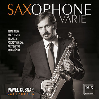 Saxophone Varie - Gusnar Paweł, Samojło Julia, Elster Zuzanna, Ratkowska Alina, Bokszczanin Jan