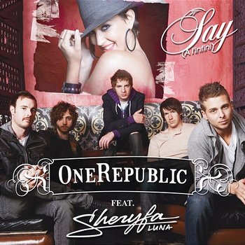 Say (A L'infini) - OneRepublic